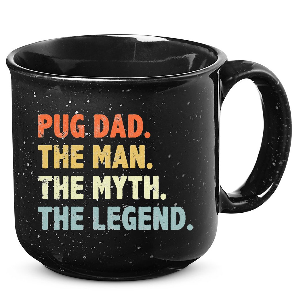 Pug dad The Man Myth Legend Father’s day gift for Papa 15oz Campfire Ceramic Mug
