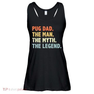 Pug dad The Man Myth Legend Father’s day gift for Papa Ladies Essential Flowy Tank