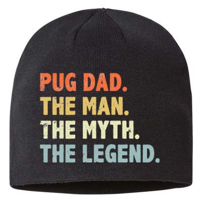 Pug dad The Man Myth Legend Father’s day gift for Papa Sustainable Beanie