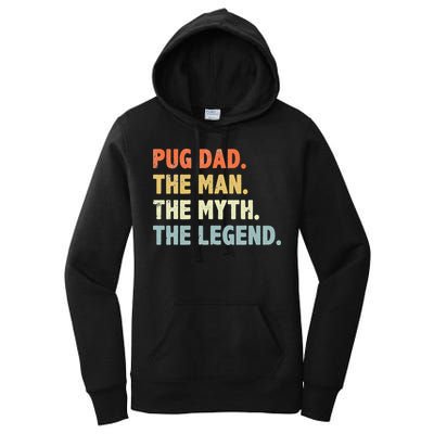 Pug dad The Man Myth Legend Father’s day gift for Papa Women's Pullover Hoodie