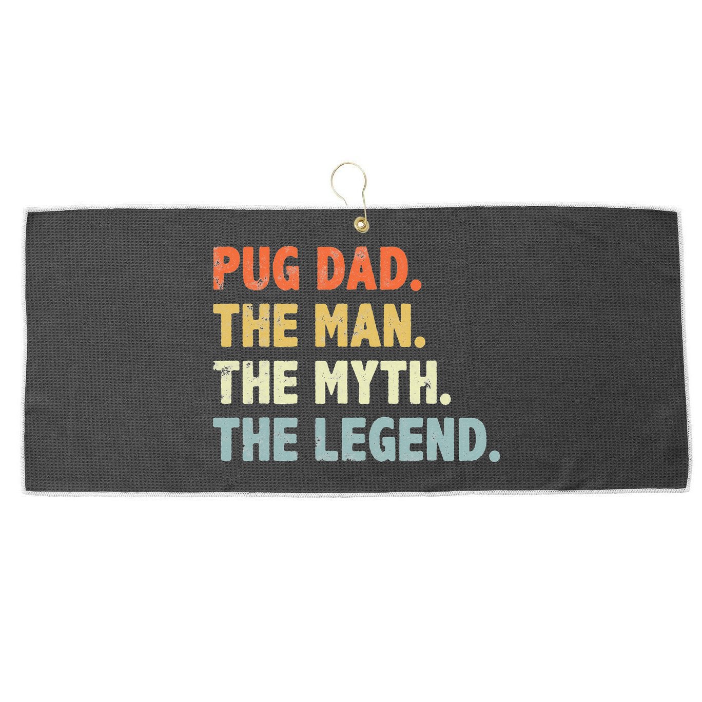 Pug dad The Man Myth Legend Father’s day gift for Papa Large Microfiber Waffle Golf Towel