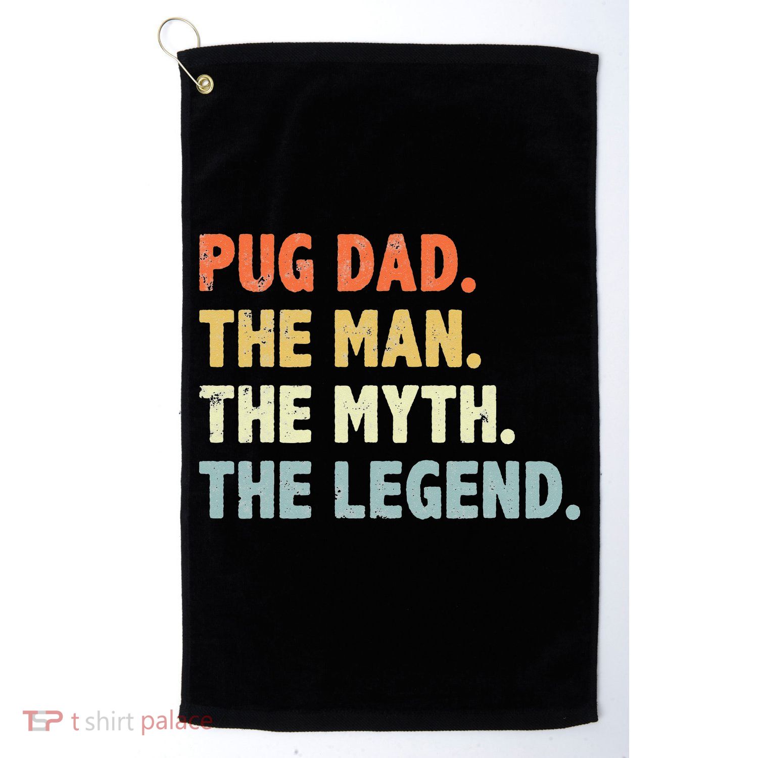 Pug dad The Man Myth Legend Father’s day gift for Papa Golf Towel