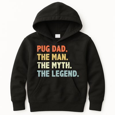 Pug dad The Man Myth Legend Father’s day gift for Papa Kids Hoodie