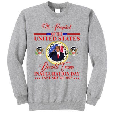 President Donald Trump Inauguration Day 2025 Tall Sweatshirt