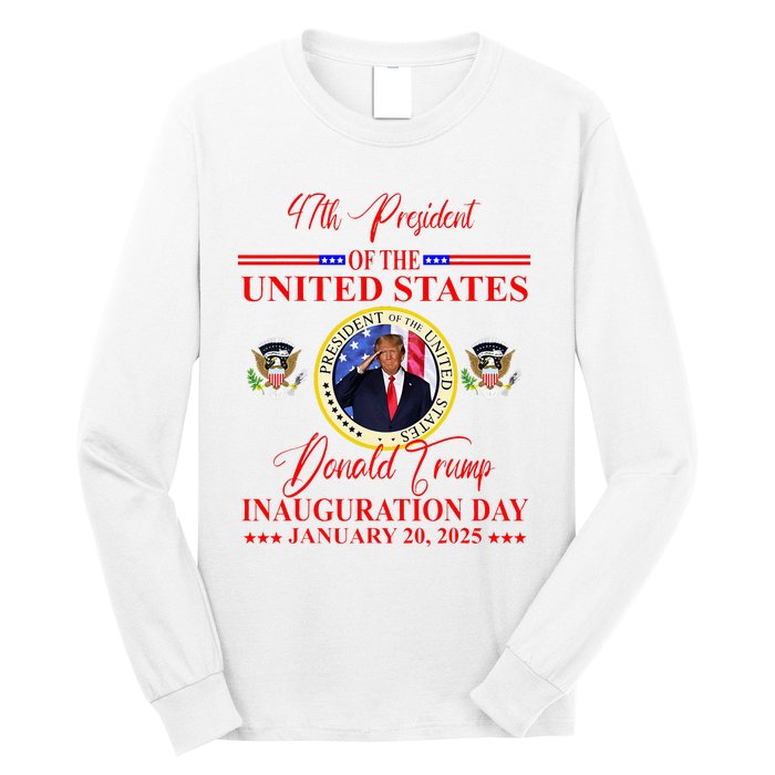 President Donald Trump Inauguration Day 2025 Long Sleeve Shirt