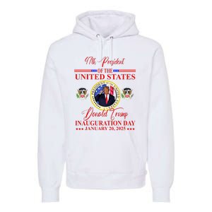 President Donald Trump Inauguration Day 2025 Premium Hoodie