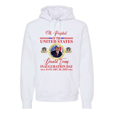 President Donald Trump Inauguration Day 2025 Premium Hoodie