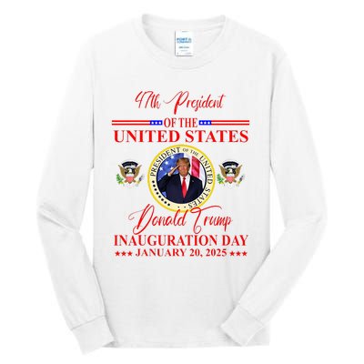 President Donald Trump Inauguration Day 2025 Tall Long Sleeve T-Shirt