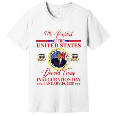 President Donald Trump Inauguration Day 2025 Premium T-Shirt