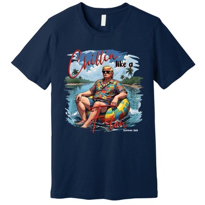 President Donald Trump Chillin Like A Felon Summer 2024 Premium T-Shirt