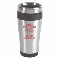 Play Dead To Avoid Responsibility Retro 16oz Travel Tumbler