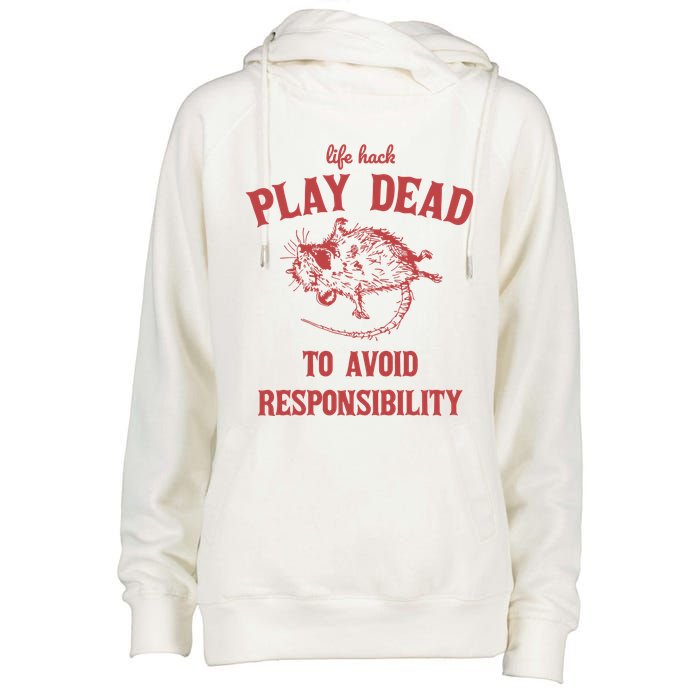 Play Dead To Avoid Responsibility Retro Womens Funnel Neck Pullover Hood