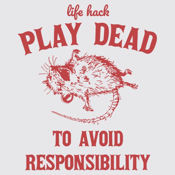 Play Dead To Avoid Responsibility Retro Womens Funnel Neck Pullover Hood