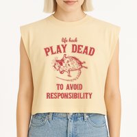 Play Dead To Avoid Responsibility Retro Garment-Dyed Women's Muscle Tee