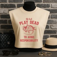 Play Dead To Avoid Responsibility Retro Garment-Dyed Women's Muscle Tee