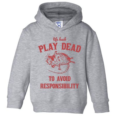 Play Dead To Avoid Responsibility Retro Toddler Hoodie