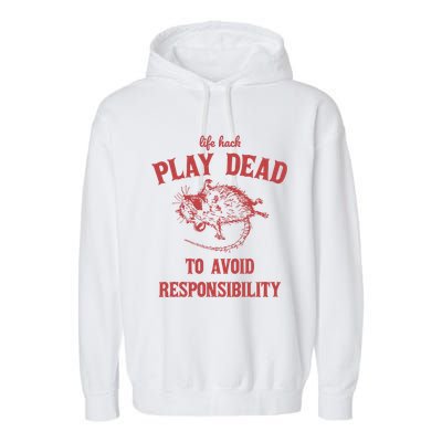 Play Dead To Avoid Responsibility Retro Garment-Dyed Fleece Hoodie