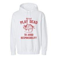 Play Dead To Avoid Responsibility Retro Garment-Dyed Fleece Hoodie