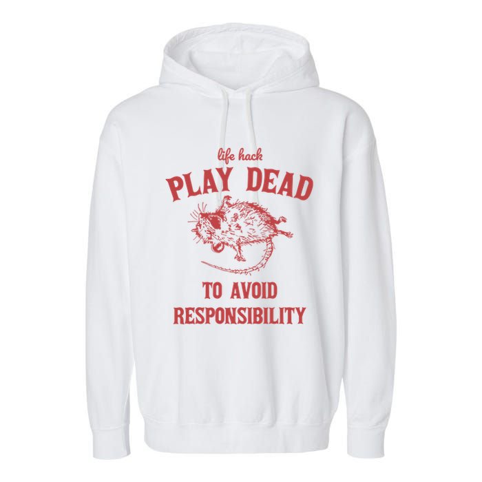 Play Dead To Avoid Responsibility Retro Garment-Dyed Fleece Hoodie