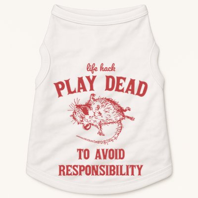 Play Dead To Avoid Responsibility Retro Doggie Tank