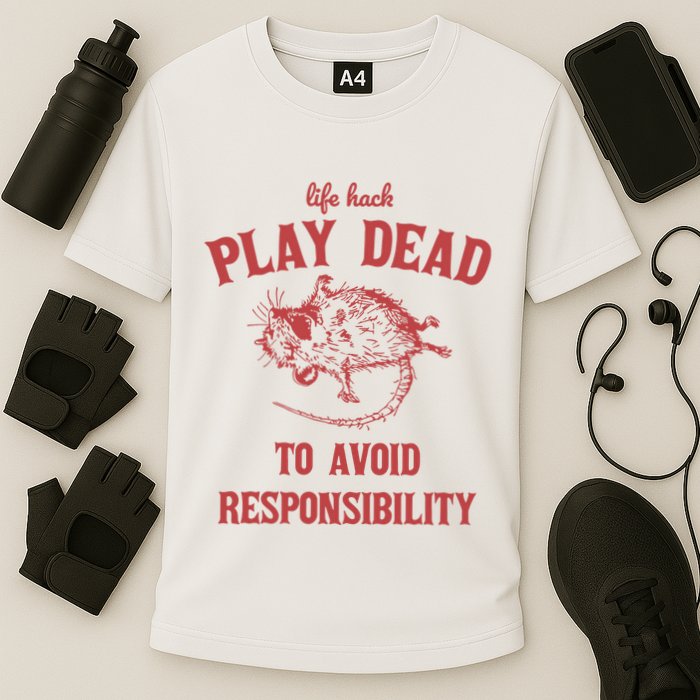 Play Dead To Avoid Responsibility Retro Performance Shirt