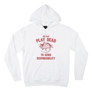 Play Dead To Avoid Responsibility Retro Hoodie