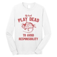 Play Dead To Avoid Responsibility Retro Long Sleeve Shirt