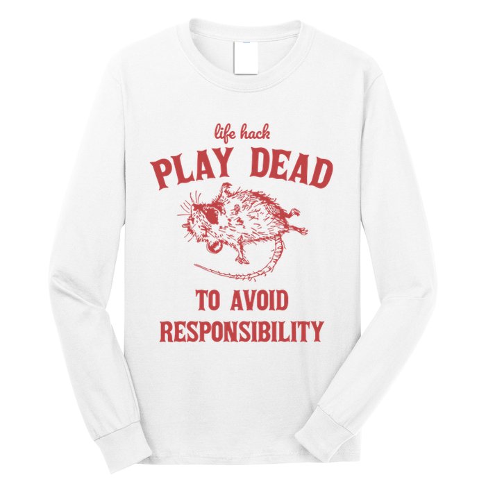 Play Dead To Avoid Responsibility Retro Long Sleeve Shirt