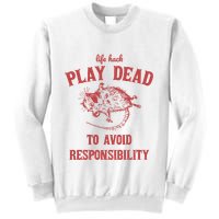 Play Dead To Avoid Responsibility Retro Sweatshirt