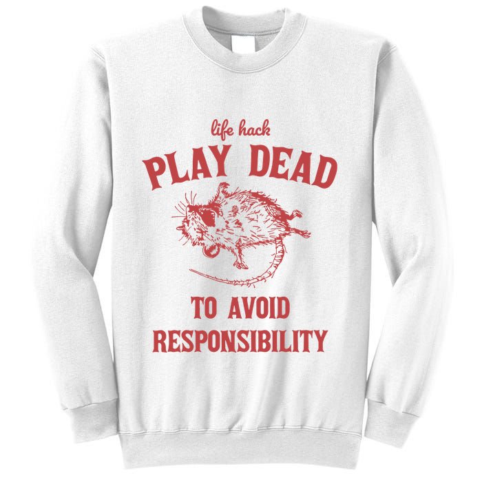Play Dead To Avoid Responsibility Retro Sweatshirt