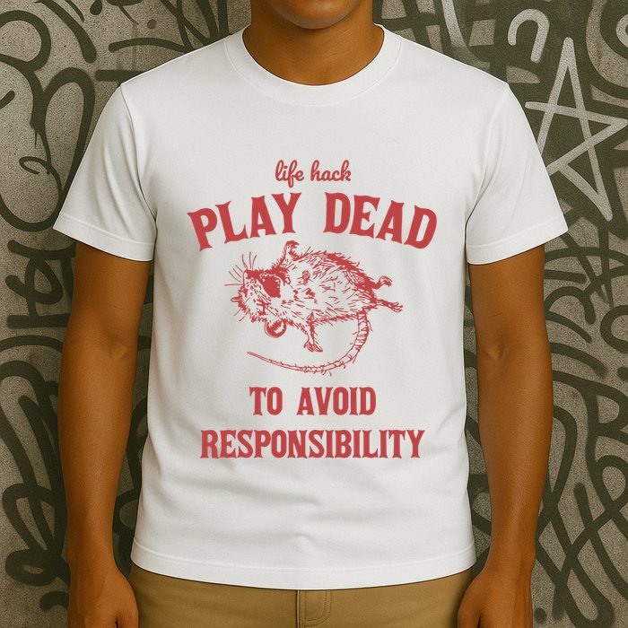 Play Dead To Avoid Responsibility Retro T-Shirt