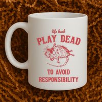 Play Dead To Avoid Responsibility Retro Mug