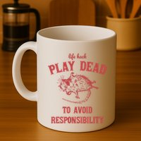 Play Dead To Avoid Responsibility Retro Mug