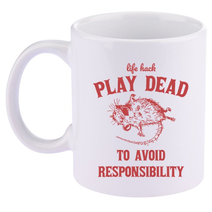 Play Dead To Avoid Responsibility Retro 11oz C Handle Ceramic Mug