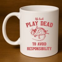 Play Dead To Avoid Responsibility Retro 11oz C Handle Ceramic Mug