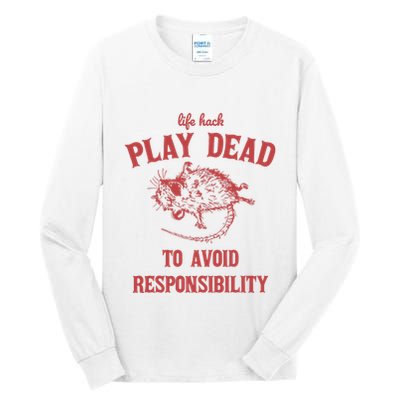 Play Dead To Avoid Responsibility Retro Tall Long Sleeve T-Shirt