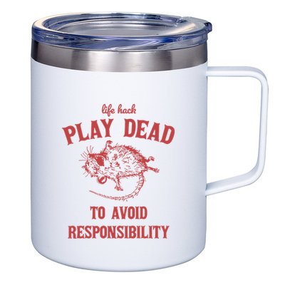 Play Dead To Avoid Responsibility Retro 12oz Stainless Steel Coffee Mug