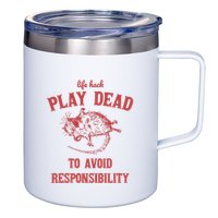 Play Dead To Avoid Responsibility Retro 12oz Stainless Steel Coffee Mug