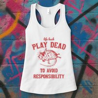 Play Dead To Avoid Responsibility Retro Womens Tank Top