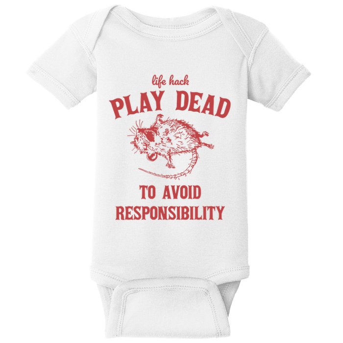 Play Dead To Avoid Responsibility Retro Baby Bodysuit