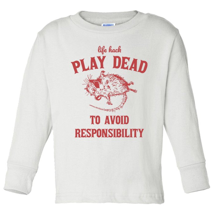 Play Dead To Avoid Responsibility Retro Toddler Long Sleeve Shirt