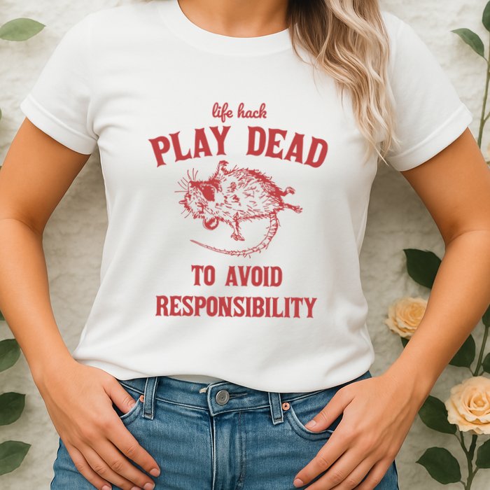Play Dead To Avoid Responsibility Retro Womens T-Shirt