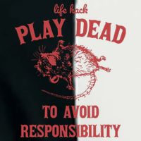 Play Dead To Avoid Responsibility Retro Infant Baby Jersey Bodysuit
