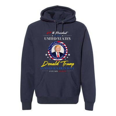 President Donald Trump Inauguration Day 2025 47th President Premium Hoodie