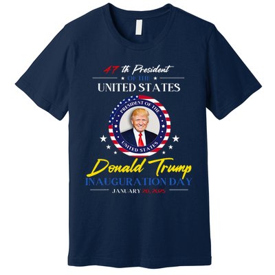 President Donald Trump Inauguration Day 2025 47th President Premium T-Shirt