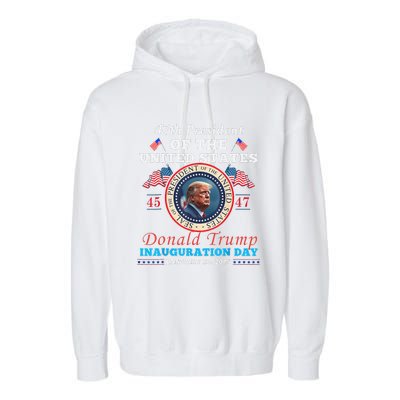 President Donald Trump Inauguration Day 2025 47th Usa Flag Garment-Dyed Fleece Hoodie