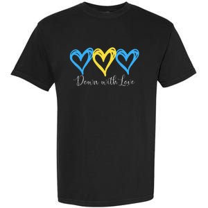 Pretty Down With Love World Down Syndrome Awareness Day Garment-Dyed Heavyweight T-Shirt