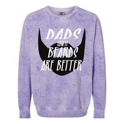 Proud Daddy With Beards Are Better Wesome Dad Ever Cute Gift Colorblast Crewneck Sweatshirt