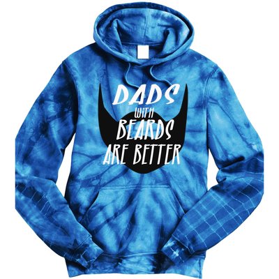 Proud Daddy With Beards Are Better Wesome Dad Ever Cute Gift Tie Dye Hoodie