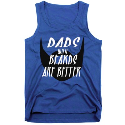 Proud Daddy With Beards Are Better Wesome Dad Ever Cute Gift Tank Top